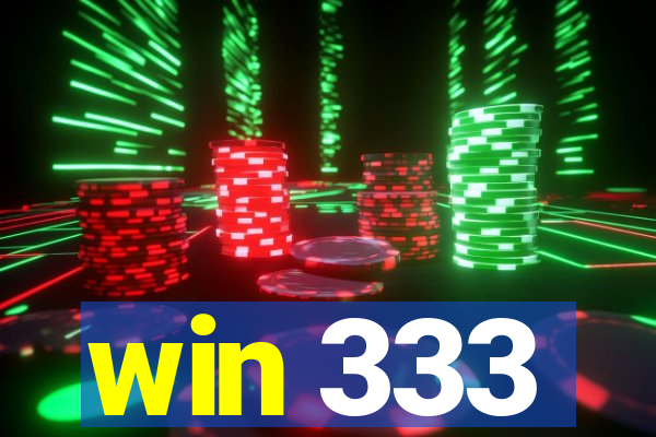 win 333